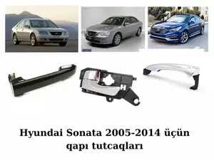 Hyundai sonata 2005-2014  qapı tutacaqları satılır